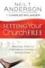 Image for Setting Your Church Free – A Biblical Plan for Corporate Conflict Resolution