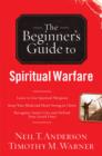 Image for The Beginner&#39;s Guide to Spiritual Warfare
