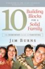 Image for 10 Building Blocks for a Solid Family : The Homeword Guide to Parenting
