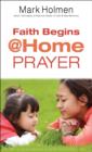 Image for Faith Begins @ Home Prayer