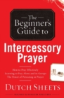 Image for Beginner&#39;s Guide to Intercessory Prayer