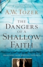 Image for The Dangers of a Shallow Faith – Awakening from Spiritual Lethargy