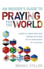 Image for Insider&#39;s Guide to Praying for the World