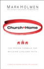 Image for Church+Home - The Proven Formula For Building Lifelong Faith
