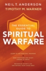 Image for The Essential Guide to Spiritual Warfare - Learn to Use Spiritual Weapons; Keep Your Mind and Heart Strong in Christ; Recognize Satan`s Lies a