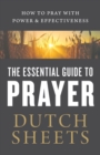 Image for The Essential Guide to Prayer – How to Pray with Power and Effectiveness