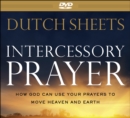 Image for Intercessory Prayer - How God Can Use Your Prayers to Move Heaven and Earth