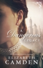 Image for Dangerous Legacy, A