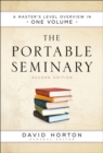 Image for The portable seminary  : a master&#39;s level overview in one volume