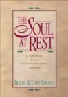 Image for The Soul at Rest: a Journey into Contemplative Prayer