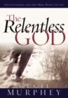 Image for The Relentless God