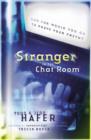 Image for Stranger in the Chat Room: How Far Would You Go to Prove Your Faith?