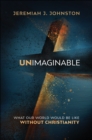 Image for Unimaginable