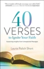 Image for 40 Verses to Ignite Your Faith - Surprising Insights from Unexpected Passages