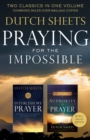 Image for Praying for the Impossible : Two Classics in One Volume