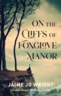 Image for On the cliffs of Foxglove Manor