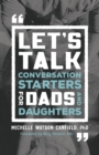 Image for Let`s Talk - Conversation Starters for Dads and Daughters