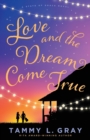 Image for Love and the Dream Come True