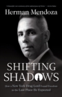 Image for Shifting Shadows – How a New York Drug Lord Found Freedom in the Last Place He Expected