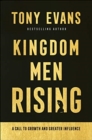 Image for Kingdom men rising  : a call to growth and greater influence