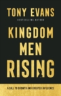Image for Kingdom men rising  : a call to growth and greater influence