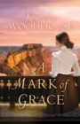 Image for A mark of grace