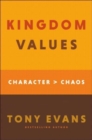 Image for Kingdom values  : character over chaos