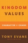 Image for Kingdom values  : character over chaos