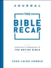Image for The Bible Recap Journal – Your Daily Companion to the Entire Bible