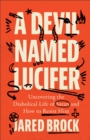 Image for A Devil Named Lucifer