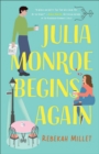Image for Julia Monroe Begins Again