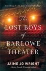 Image for The Lost Boys of Barlowe Theater