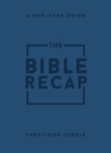 Image for The Bible Recap – A One–Year Guide to Reading and Understanding the Entire Bible, Personal Size Imitation Leather