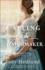 Image for Calling on the Matchmaker