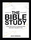 Image for The Bible Study : A One-Year Study of the Entire Bible and How It Relates to You