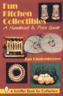 Image for Fun Kitchen Collectibles : A Handbook &amp; Price Guide