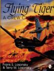Image for Flying Tiger : A Crew Chief&#39;s Story: The War Diary of an AVG Crew Chief