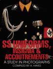Image for SS Uniforms, Insignia and Accoutrements