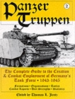 Image for Panzertruppen : The Complete Guide to the Creation &amp; Combat Employment of Germany’s Tank Force • 1943-1945/Formations • Organizations • Tactics Combat Reports • Unit Strengths • Statistics