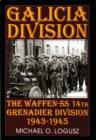 Image for Galicia Division : The Waffen-SS 14th grenadier Division 1943-1945