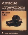 Image for Antique Typewriters : From Creed to QWERTY
