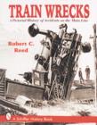 Image for Train Wrecks : A Pictorial History of Accidents on the Main Line