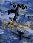 Image for Republic&#39;s A-10 Thunderbolt II : A Pictorial History