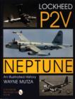 Image for Lockheed P-2V Neptune : An Illustrated History