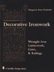 Image for Decorative ironwork  : wrought iron latticework, gates, &amp; railings