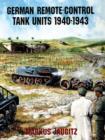 Image for German Remote-Control Tank Units 1940-1943