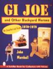 Image for GI Joe™ and Other Backyard Heroes 1970-1979