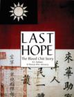 Image for Last hope  : the blood chit story