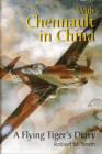 Image for With Chennault in China : A Flying Tiger&#39;s Diary