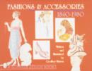 Image for Fashions &amp; Accessories 1840-1980